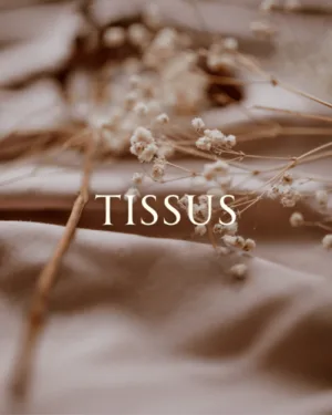 Tissus